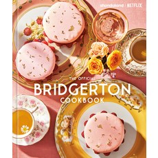 (영문도서) The Official Bridgerton Cookbook Hardcover, Random House Worlds, English, 9780593725573