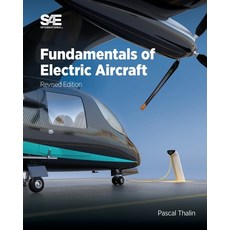 (영문도서) Fundamentals of Electric Aircraft Revised Edition Paperback, SAE International, English, 9781468606492