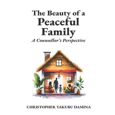 (英文圖書)The Beauty of a Peaceful Family: A Counsellor's Perspective 平裝版, Pen-Impact Writing and Publ..., 英文