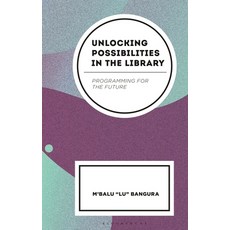 (英文圖書)Unlocking Possibilities in the Library: Programming for the Future 精裝版, Bloomsbury Libraries Unlimited, 英文
