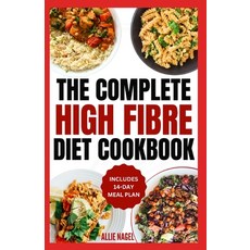 (영문도서) High Fiber Diet Cookbook: Quick Easy Low Carb High Protein Recipes & Meal Prep for IBS Relie... Paperback, Independently Published, English, 9798873324316