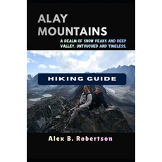 (英文圖書)Alay Mountains Hiking Guide 平裝版, Independently Published, 英文
