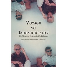 (영문도서) Voyage To Destruction: The Moroccan Letters of Alfred Chester Paperback, Spuyten Duyvil, English, 9781956005097