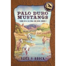 (영문도서) Palo Duro Mustangs Paperback, Pen-L Publishing, English, 9781683132516