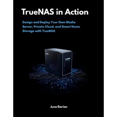 (英文圖書)TrueNAS in Action: Design and Deploy Your Own Media Server Private Cloud and S... 平裝版, Independently Published, 英文