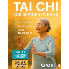 (英文圖書)Tai Chi for seniors over 60: Walk Without Worry Again - An 8-Week Illustrated Pr... 平裝版, Independently Published, 英文