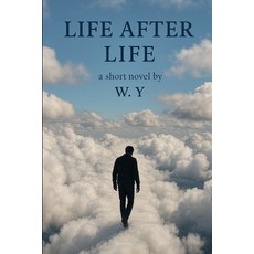 (영문도서)Life After Life Paperback, Independently Published, English, 9798280654068