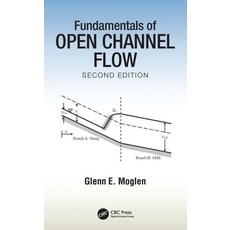 (영문도서) Fundamentals of Open Channel Flow Paperback, CRC Press, English, 9781032204550
