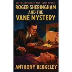 (英文圖書)Roger Sheringham and the Vane Mystery 精裝版, Positronic Publishing, 英文