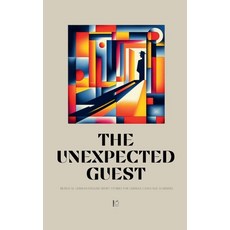 (영문도서) The Unexpected Guest: Bilingual German-English Short Stories for German Languag... Paperback, Pomme Bilingual, English, 9798230221074