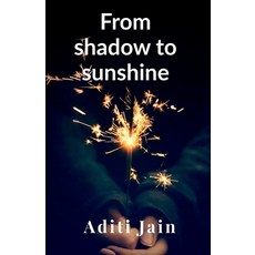 (영문도서) From shadow to sunshine Paperback, Notion Press, English, 9798894985565