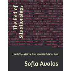 (英文圖書)The End of Situationships: How to Stop Wasting Time on Almost Relationships 平裝版, Independently Published, 英文, 平裝本
