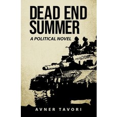 (영문도서) Dead End Summer: A Political Novel Paperback, Independently Published, English, 9798357483010