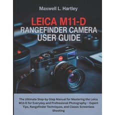 (英文圖書)Leica M11-D Rangefinder Camera User Guide: The Ultimate Step-by-Step Manual for... 平裝版, Independently Published, 英文