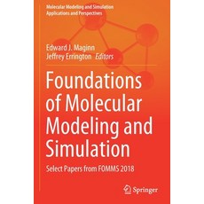(영문도서) Foundations of Molecular Modeling and Simulation: Select Papers from FOMMS 2018 Paperback, Springer, English, 9789813366411