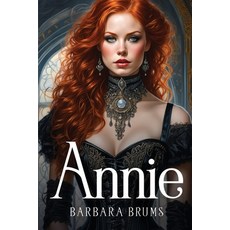 (영문도서) Annie Paperback, Barbara Brums, English, 9781787993464