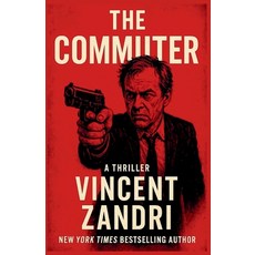 (영문도서)The Commuter Paperback, Vincent Zandri, English, 9798233088094