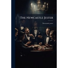 (영문도서)The Newcastle Jester Paperback, Nabu Press, English, 9781245115087