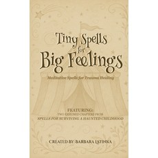 (英文圖書)Tiny Spells for Big Feelings 平裝版, Haunted Light Productions, 英文