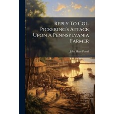 (영문도서)Reply To Col. Pickering's Attack Upon A Pennsylvania Farmer Paperback, Nabu Press, English, 9781179044729