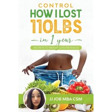 (영문도서) Control: How I lost 110lbs in 1 year Paperback, Independently Published, English, 9781096327219