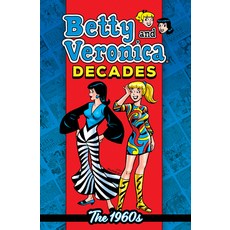 (영문도서) Betty & Veronica Decades: The 1960s Paperback, Archie Comic Publications, English, 9781645769118