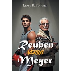 (영문도서) Reuben versus Meyer Paperback, BlueInk Media Solutions, English, 9781641339568