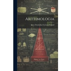 (영문도서) Arithmologia Hardcover, Legare Street Press, English, 9781020191749