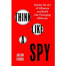 (영문도서)Think Like a Spy: Master the Nine Secret Skills of Influence and Leadership Paperback, Piatkus, English, 9780349440613