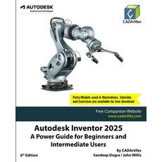 (영문도서) Autodesk Inventor 2025: A Power Guide for Beginners and Intermediate Users Paperback, Cadartifex, English, 9789394074644