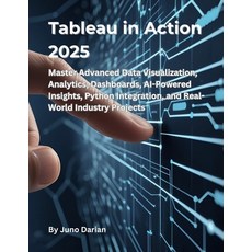 (英文圖書)Tableau in action 2025: Master Advanced Data Visualization Analytics Dashboard... 平裝版, Independently Published, 英文