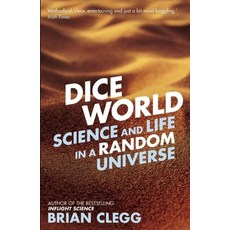 (영문도서) Dice World: Science and Life in a Random Universe Paperback, Icon Books, English, 9781848316522