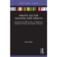 (英文圖書)Private Sector Housing and Health: Evaluating the Effectiveness of Regulation In... 平裝版, Routledge, 英文