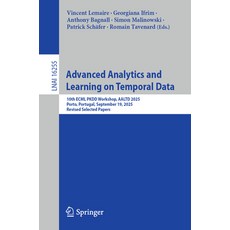 (영문도서)Advanced Analytics and Learning on Temporal Data: 10th Ecml Pkdd Workshop Aaltd... Paperback, Springer, English, 9783032155344 Springer, English, 9783032155344