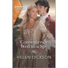 (영문도서) Conveniently Wed to a Spy Mass Market Paperbound, Harlequin Special Releases, English, 9781335407771