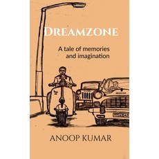 (英文圖書)Dreamzone: A tale of memories and imagination 平裝版, Notion Press, 英文