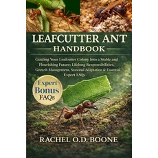 (영문도서)Leafcutter Ant Handbook: Guiding Your Leafcutter Colony Into a Stable and Flouri... Paperback, Independently Published, English, 9798241256683