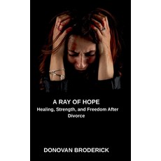(英文圖書)A Ray of Hope Healing Strength and Freedom After Divorce 精裝版, Peter-Gaye, 英文