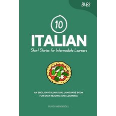 (英文圖書)10 Italian Short Stories for Intermediate Learners: An English-Italian Dual-Lang... 平裝版, Independently Published, 英文