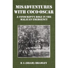 (英文圖書)Misadventures with Coco-Oscar: A Conscript's Role in the Malayan Emergency 平裝版, Richard Bramley, 英文