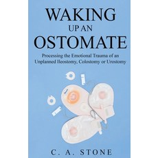 (영문도서) Waking Up an Ostomate Paperback, C. A. Stone, English, 9798223414766