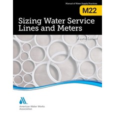 (영문도서) M22 Sizing Water Service Lines and Meters Fourth Edition Paperback, American Water Works Associ..., English, 9781647171247