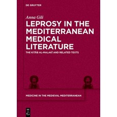 (外文書)Leprosy in the Mediterranean Medical Literature: The Kit&#257;b Al-Malak&#299; An... Hardcover, de Gruyter, English
