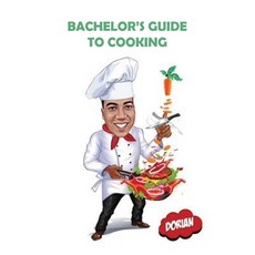 (영문도서)Bachelor's Guide to Cooking Hardcover, Writersclique.com, English, 9798330261611