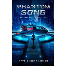 (영문도서) Phantom Song Paperback, Spells & Spaceships Press, English, 9781733079716