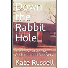 Down the Rabbit Hole Paperback, Independently Published