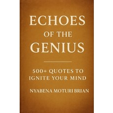 (英文圖書)Echoes of the Genius: 500+ Quotes to Ignite Your Mind 平裝版, Independently Published, 英文