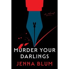 (영문도서)Murder Your Darlings Hardcover, Harper, English, 9780063448087