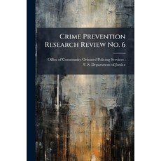 (영문도서)Crime Prevention Research Review No. 6 Paperback, Hutson Street Press, English, 9781025135656