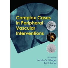 (영문도서) Complex Cases in Peripheral Vascular Interventions Paperback, CRC Press, English, 9780367445997